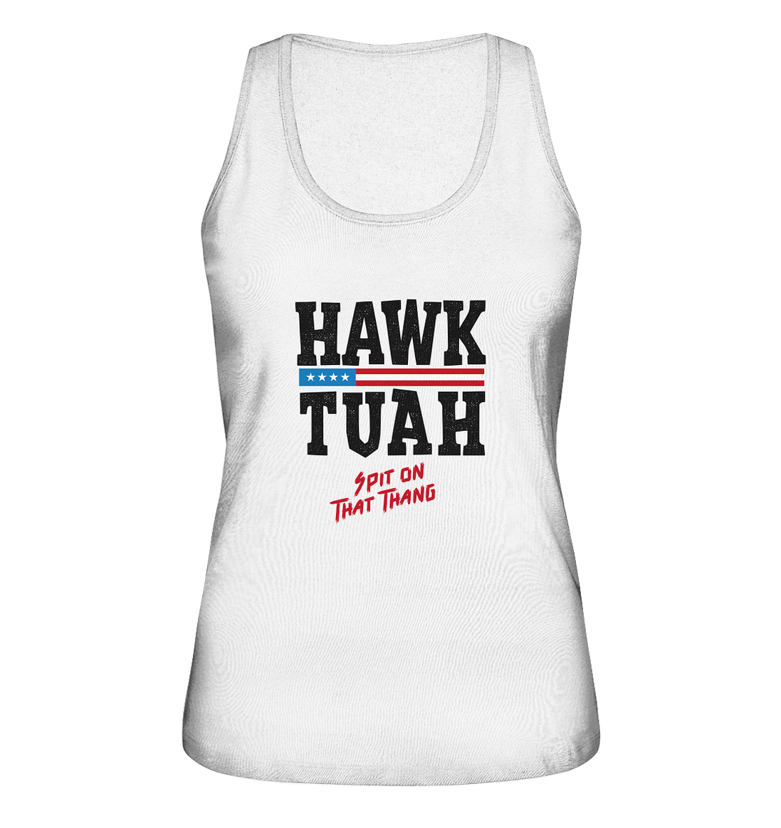 Hawk Tuah - Ladies Organic Tank-Top