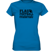Flag Football Mama - Ladies Premium Shirt