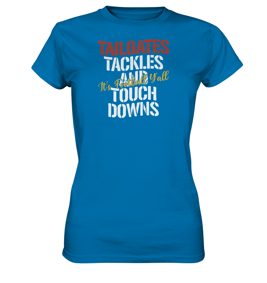 Tailgate Tackles - Ladies Premium Shirt