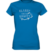 Glassy until Kick Off - Women's Premium T-Shirt