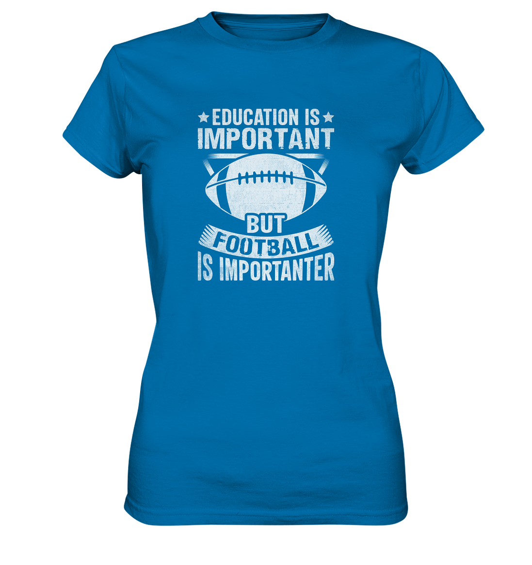 Football is importanter - Ladies Premium Shirt