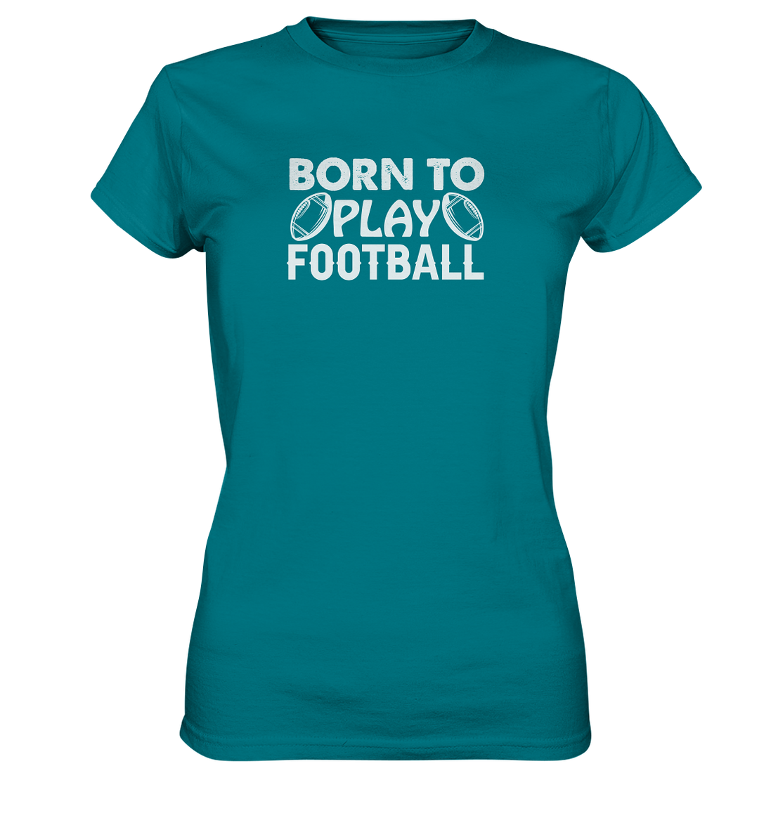 Born to Play - Ladies Premium Shirt