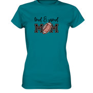 Loud & Proud Mom - Ladies Premium Shirt