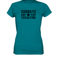Sundays are for Tailgating  - Ladies Premium Shirt