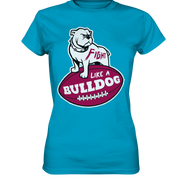 Fight like a Bulldog - Ladies Premium Shirt