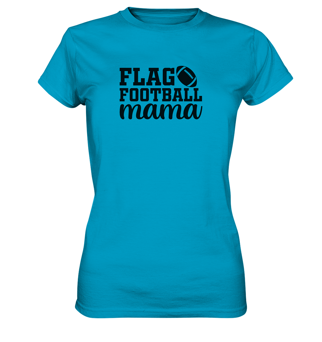 Flag Football Mama - Ladies Premium Shirt