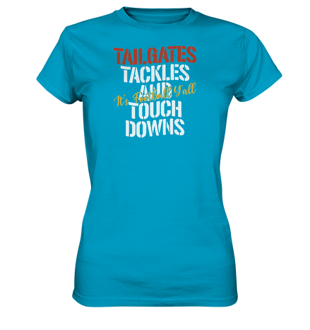 Tailgate Tackles - Ladies Premium Shirt