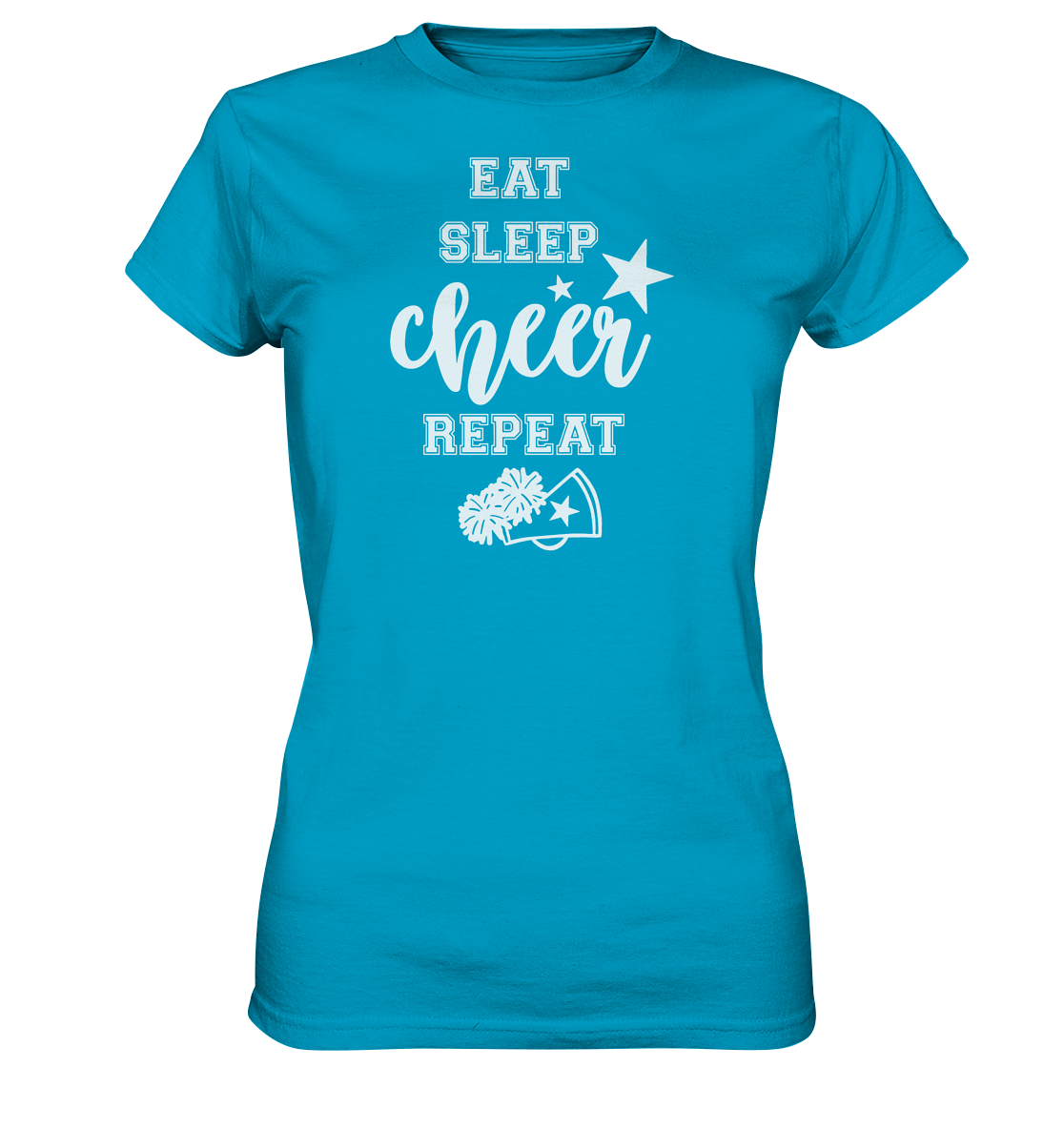 Eat Sleep Cheer - Ladies Premium Shirt