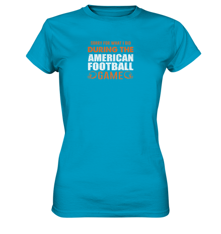 Sorry - Ladies Premium Shirt