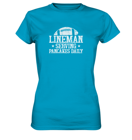 Lineman Serving Pancakes - Ladies Premium Shirt