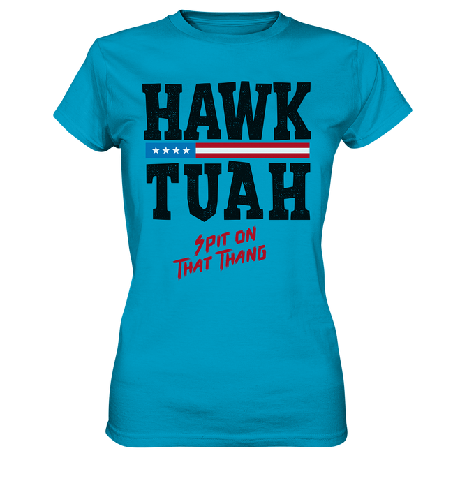 Hawk Tuah - Women's Premium Shirt