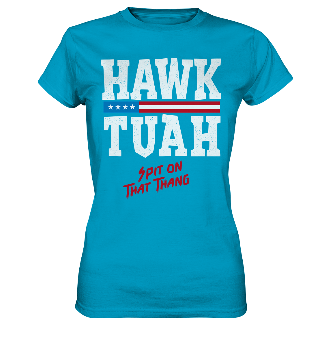 Hawk Tuah White  - Ladies Premium Shirt