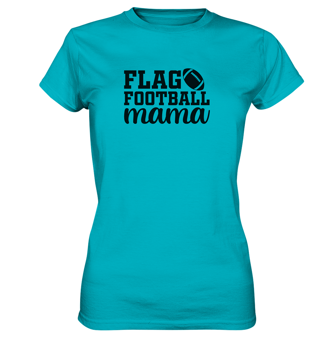 Flag Football Mama - Ladies Premium Shirt
