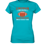 Lineman Quarterback Heroes - Ladies Premium Shirt
