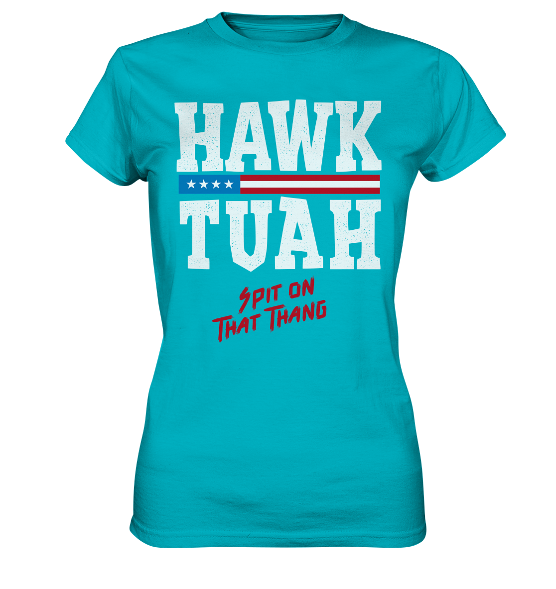 Hawk Tuah White  - Ladies Premium Shirt