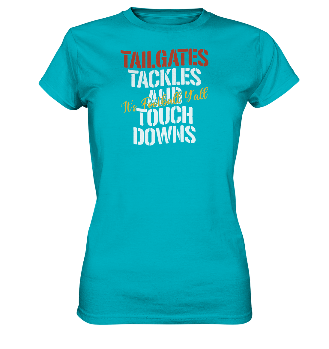 Tailgate Tackles - Ladies Premium Shirt