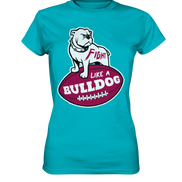 Fight like a Bulldog - Ladies Premium Shirt
