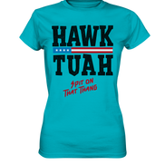 Hawk Tuah - Women's Premium Shirt