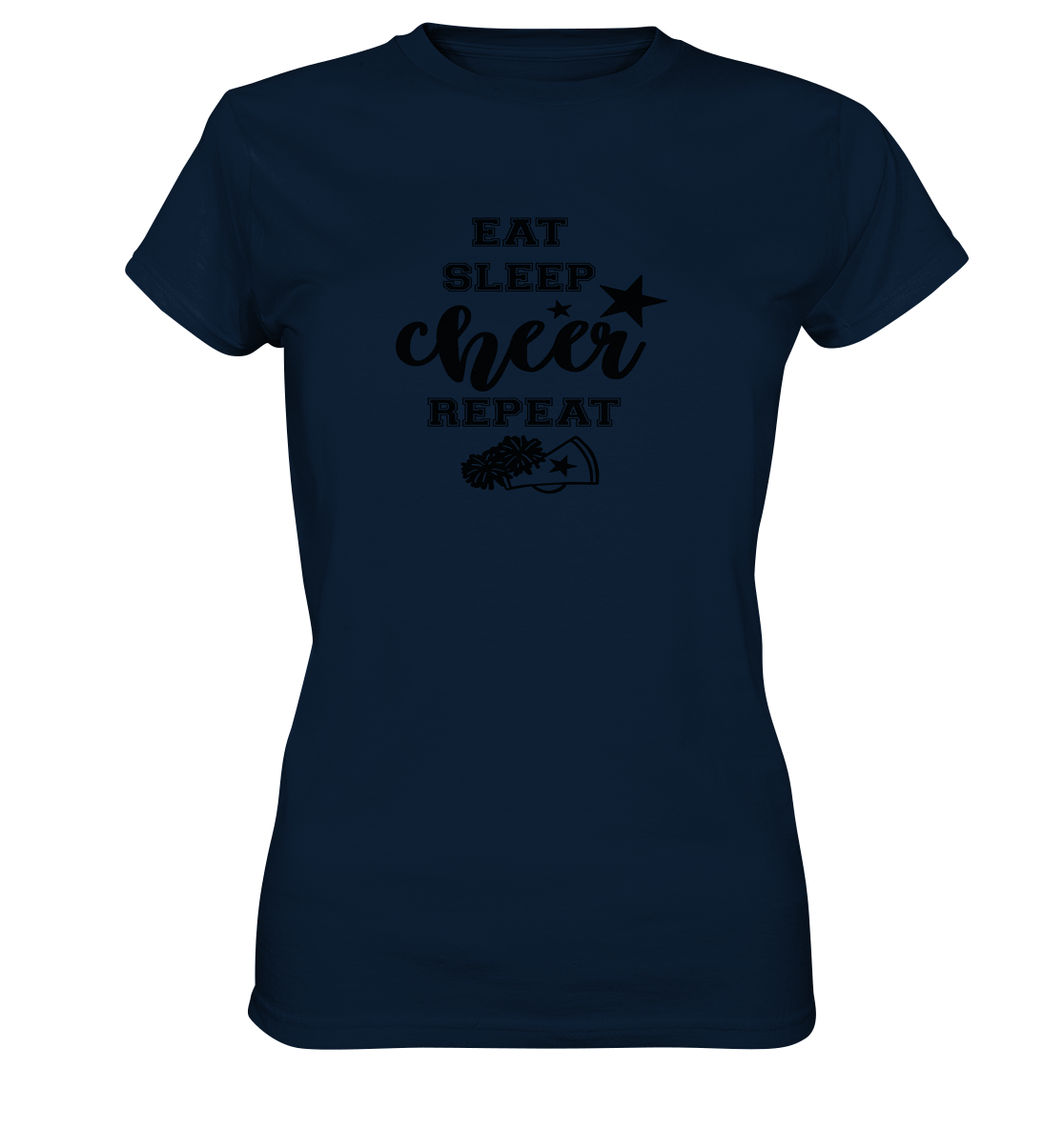 Eat Sleep Cheer Repeat - Ladies Premium Shirt