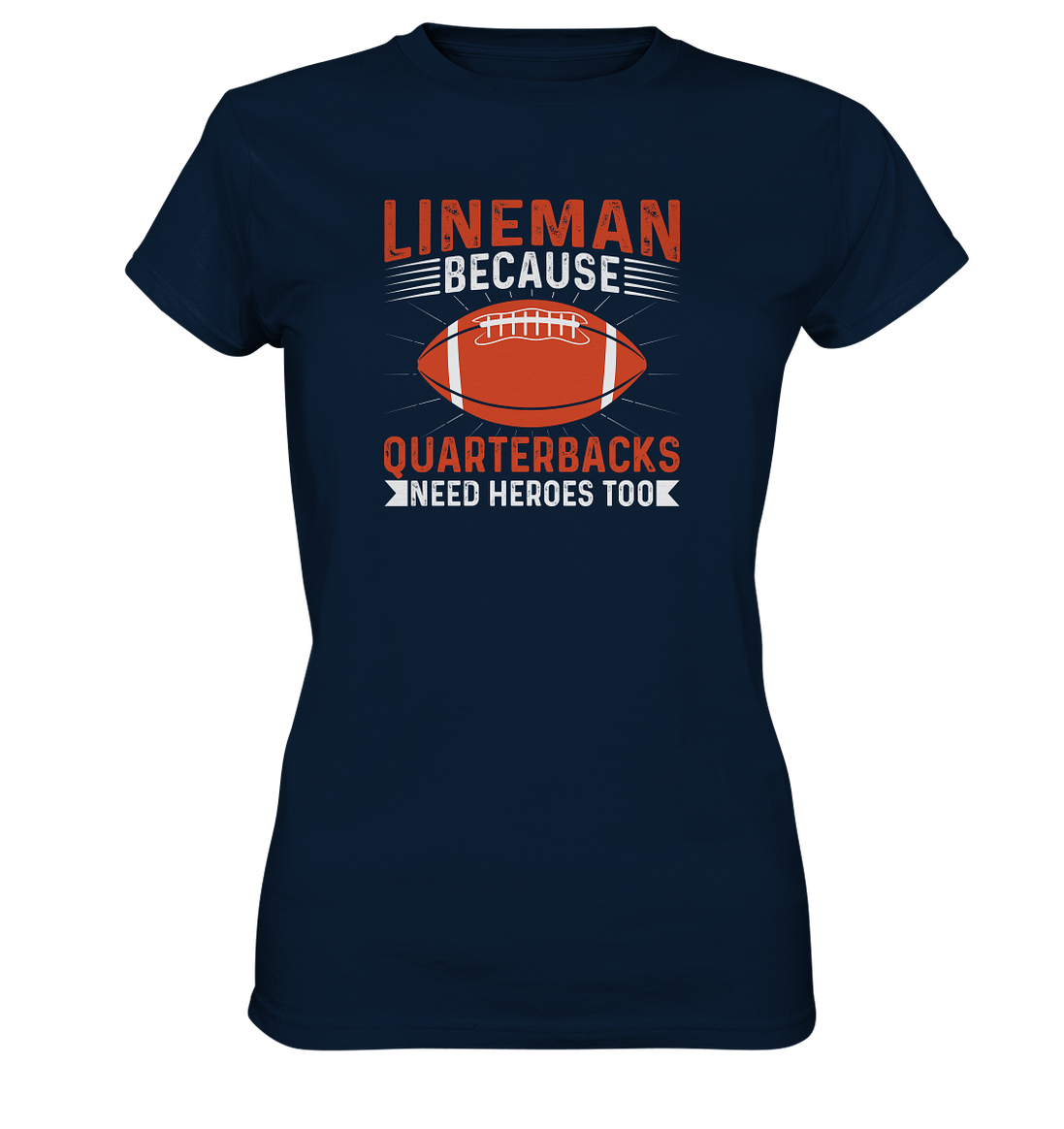 Lineman Quarterback Heroes - Ladies Premium Shirt
