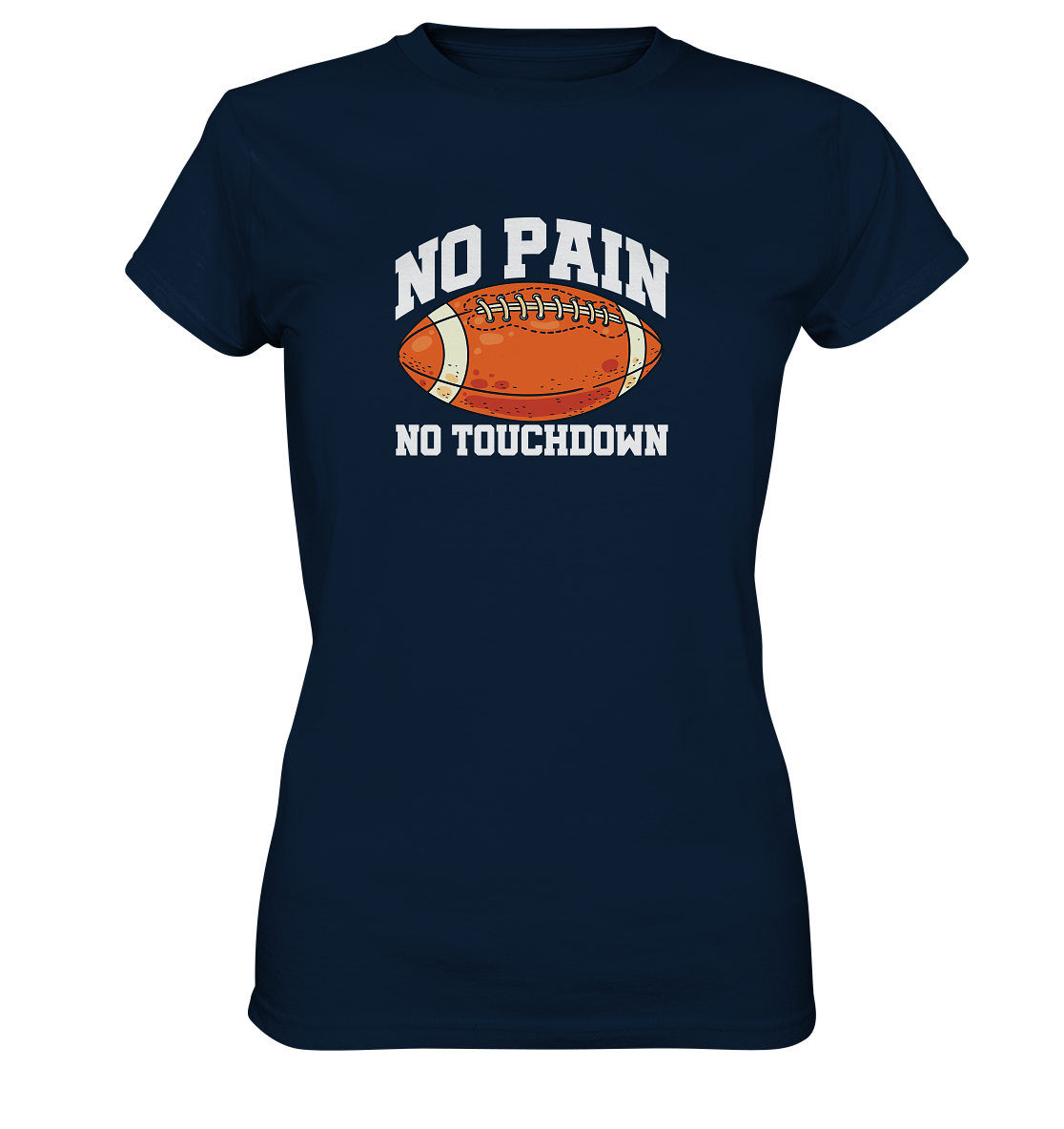 No Pain No Gain - Ladies Premium Shirt