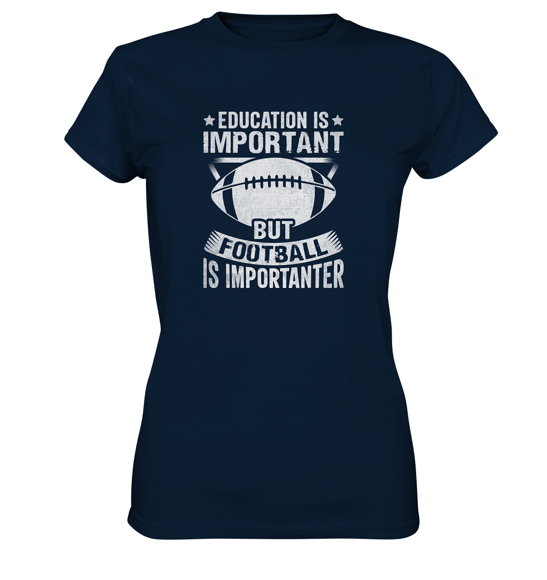 Football is importanter - Ladies Premium Shirt