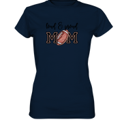 Loud & Proud Mom - Ladies Premium Shirt
