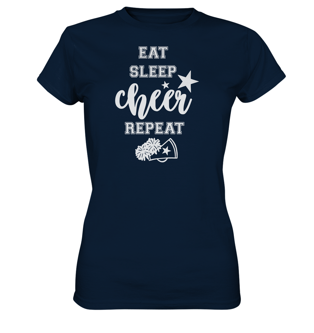 Eat Sleep Cheer - Ladies Premium Shirt