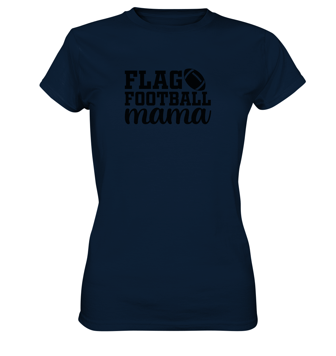 Flag Football Mama - Ladies Premium Shirt