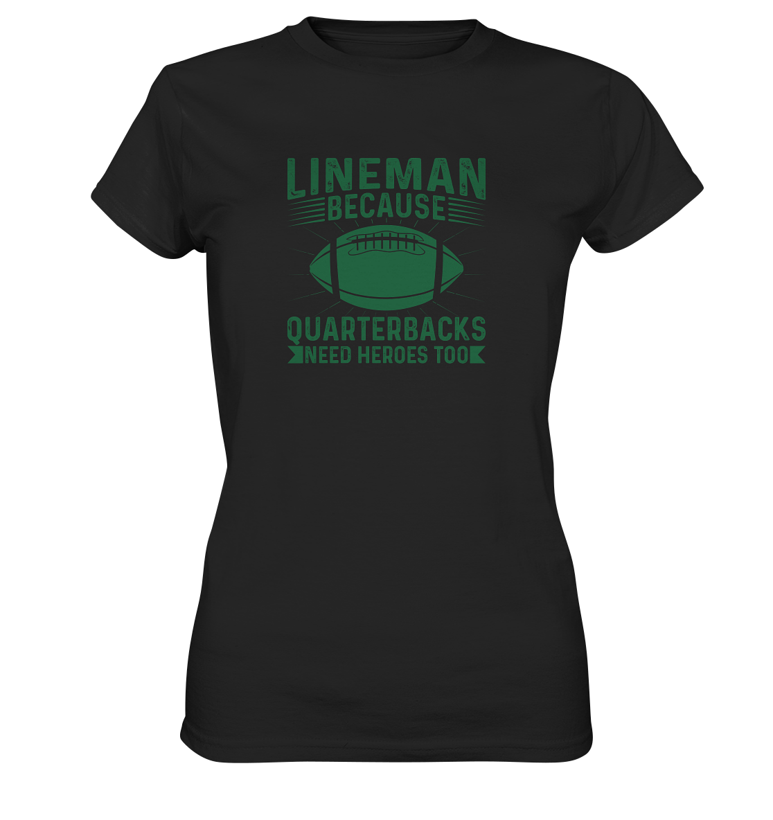 Lineman Heroes Green - Ladies Premium Shirt