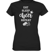 Eat Sleep Cheer - Ladies Premium Shirt