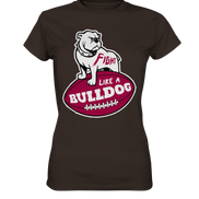 Fight like a Bulldog - Ladies Premium Shirt