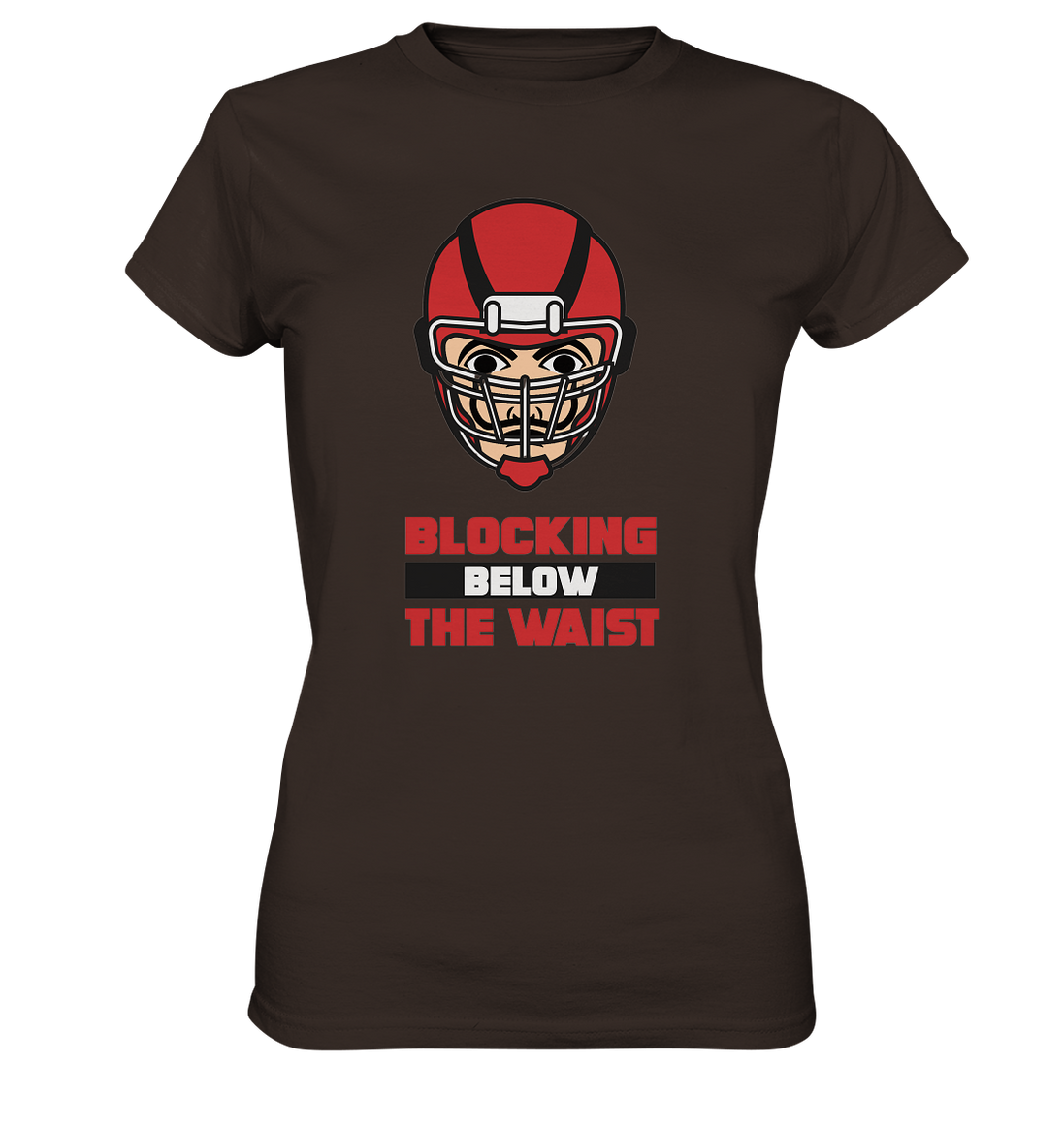 Blocking Below The Waist - Ladies Premium Shirt