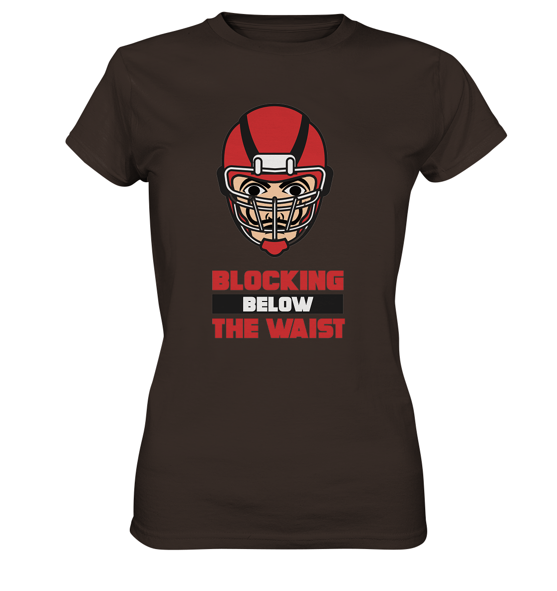 Blocking Below The Waist - Ladies Premium Shirt