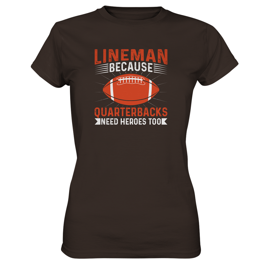 Lineman Quarterback Heroes - Ladies Premium Shirt