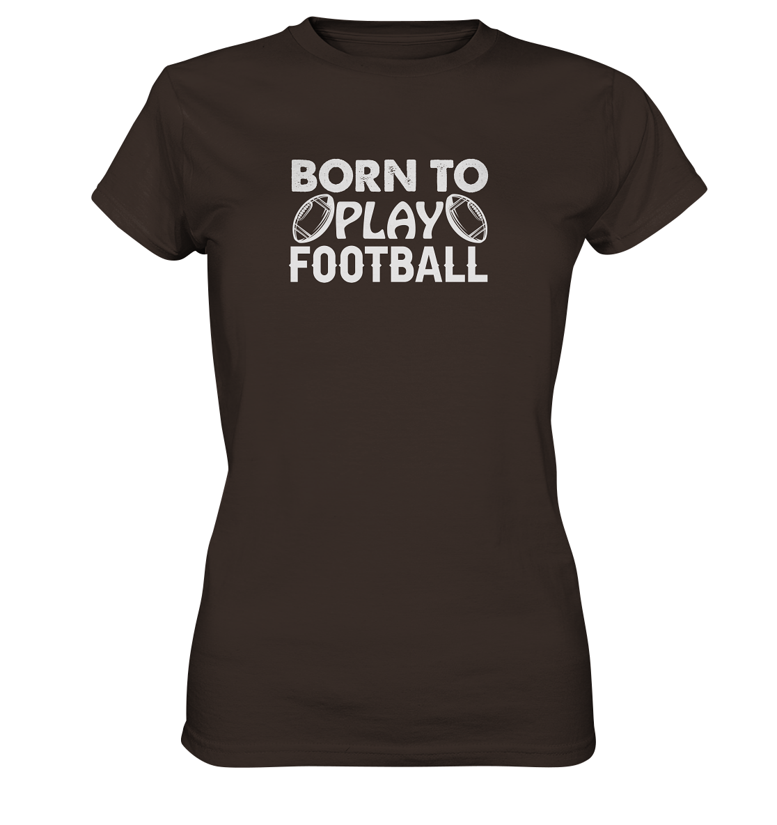 Born to Play - Ladies Premium Shirt