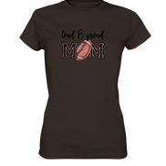 Loud & Proud Mom - Ladies Premium Shirt