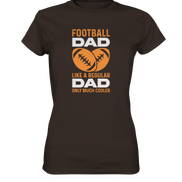 Football Dad Much Cooler - Ladies Premium Shirt