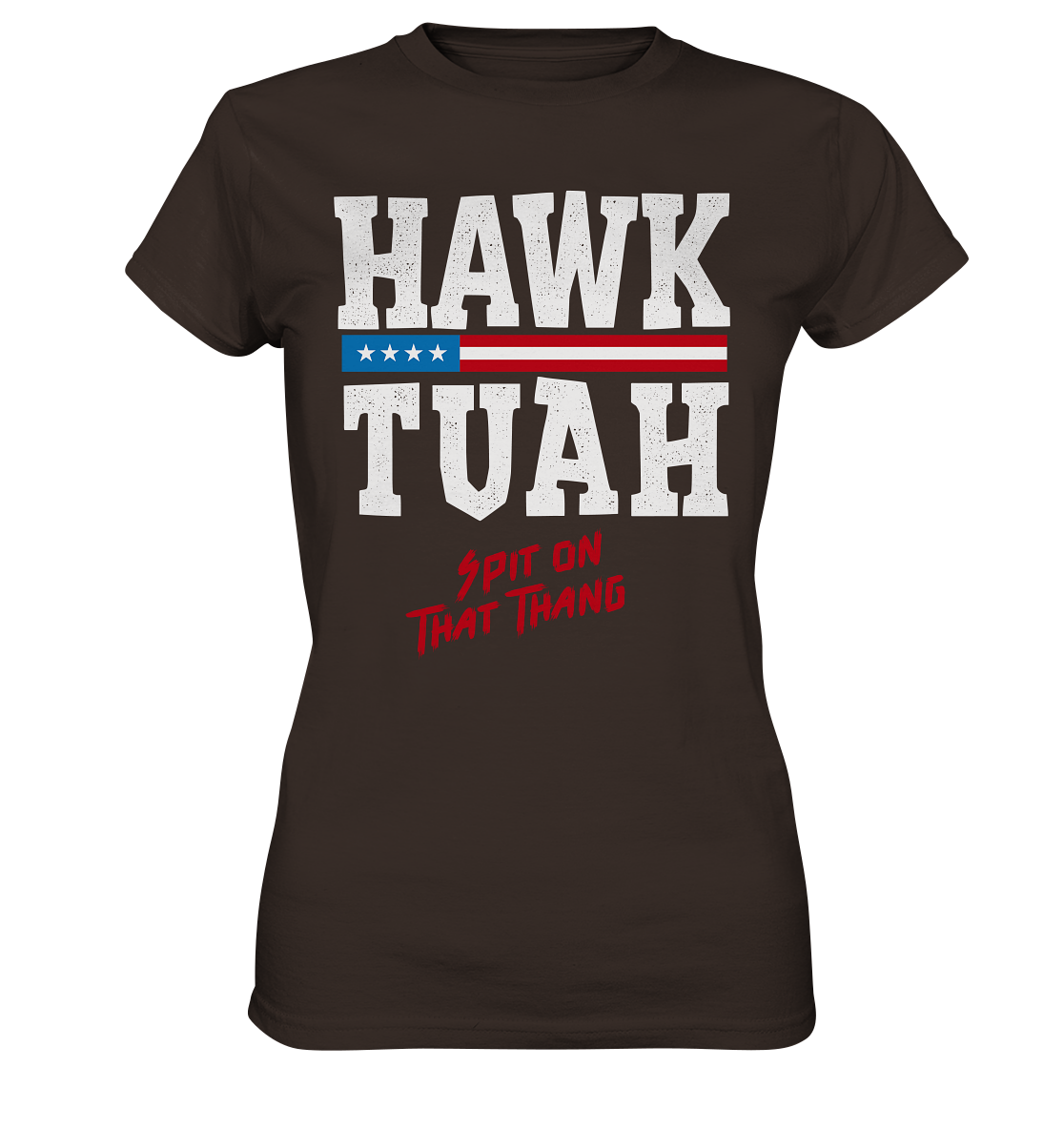 Hawk Tuah White  - Ladies Premium Shirt