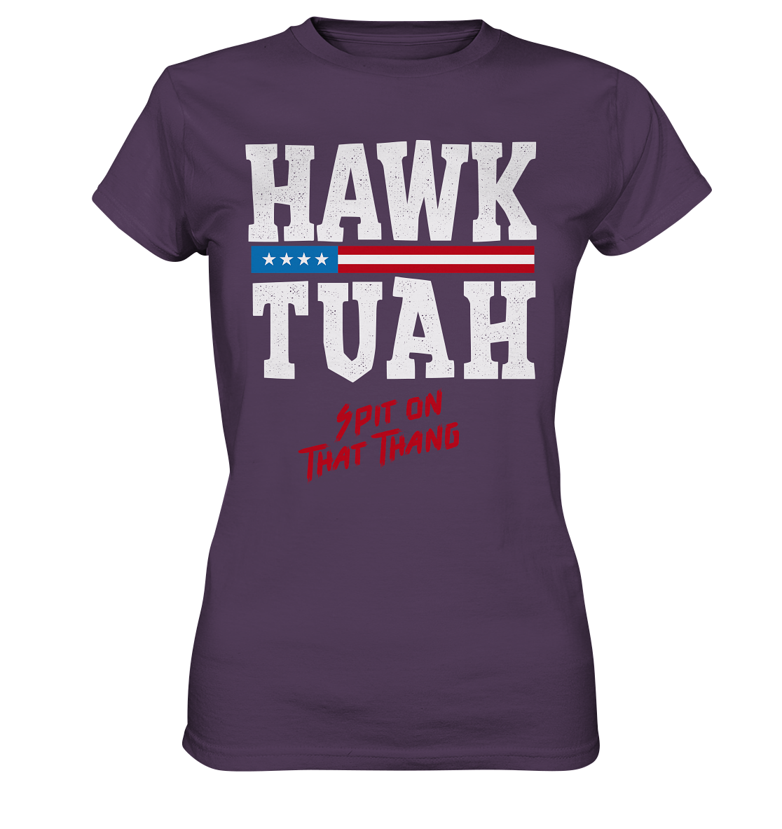 Hawk Tuah White  - Ladies Premium Shirt