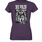 No Pain No Gain  - Ladies Premium Shirt
