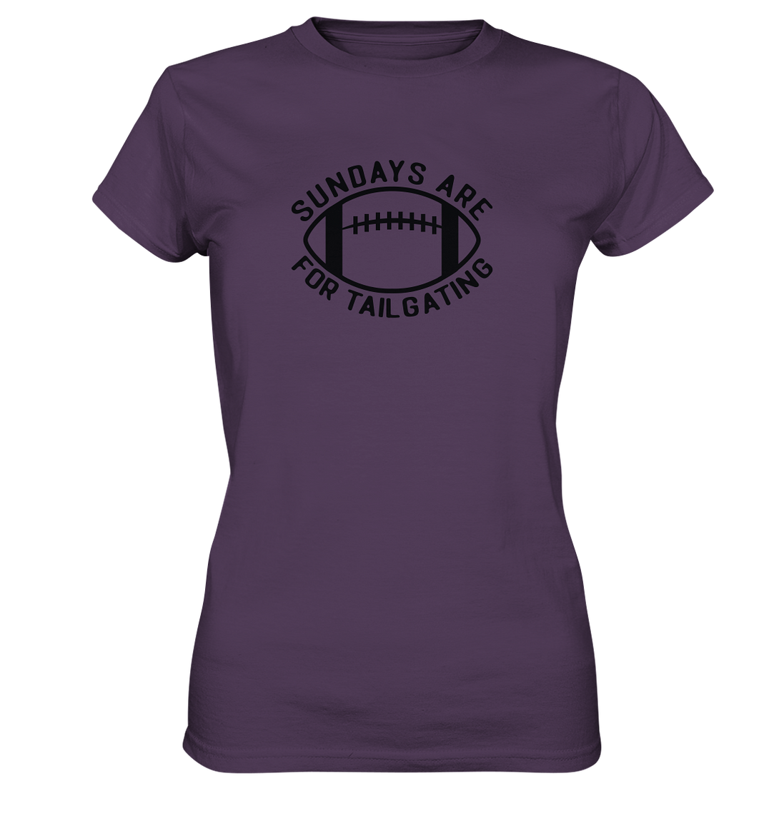 Sundays are for Tailgating  II - Ladies Premium Shirt