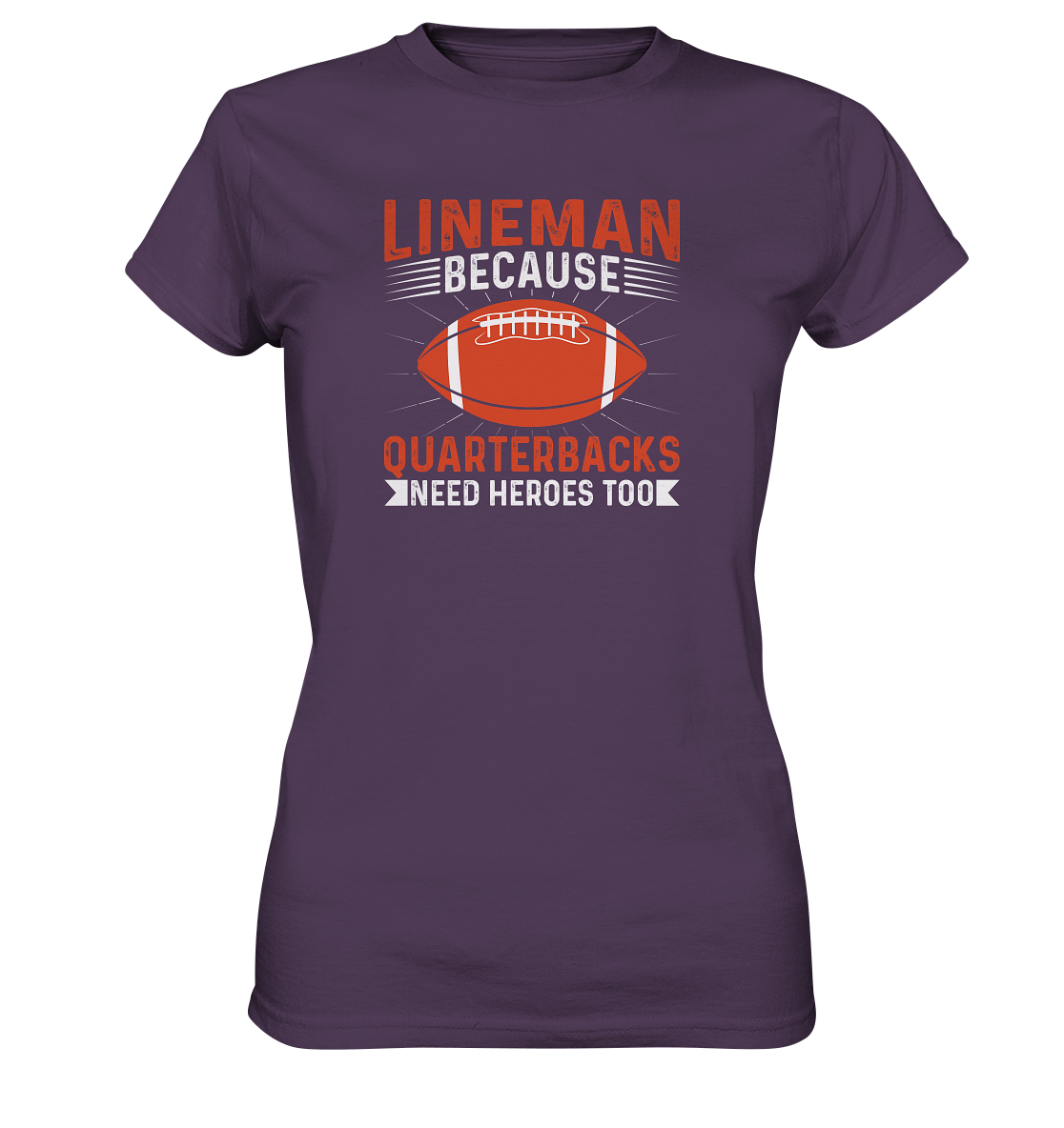 Lineman Quarterback Heroes - Ladies Premium Shirt