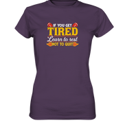 If you get Tired - Ladies Premium Shirt