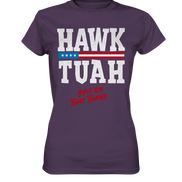 Hawk Tuah White  - Ladies Premium Shirt