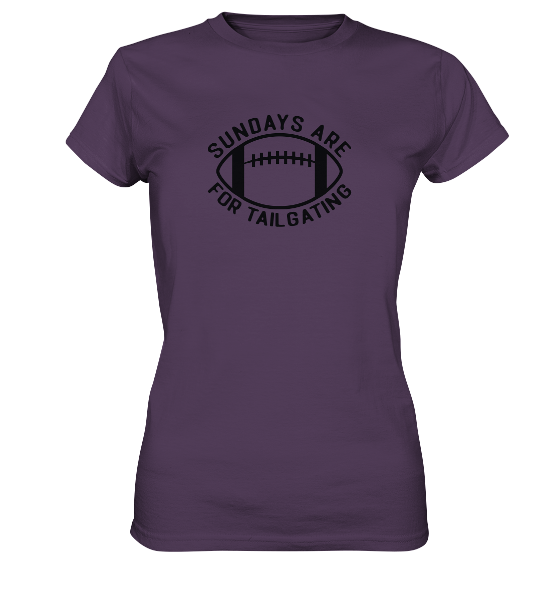 Sundays are for Tailgating  II - Ladies Premium Shirt