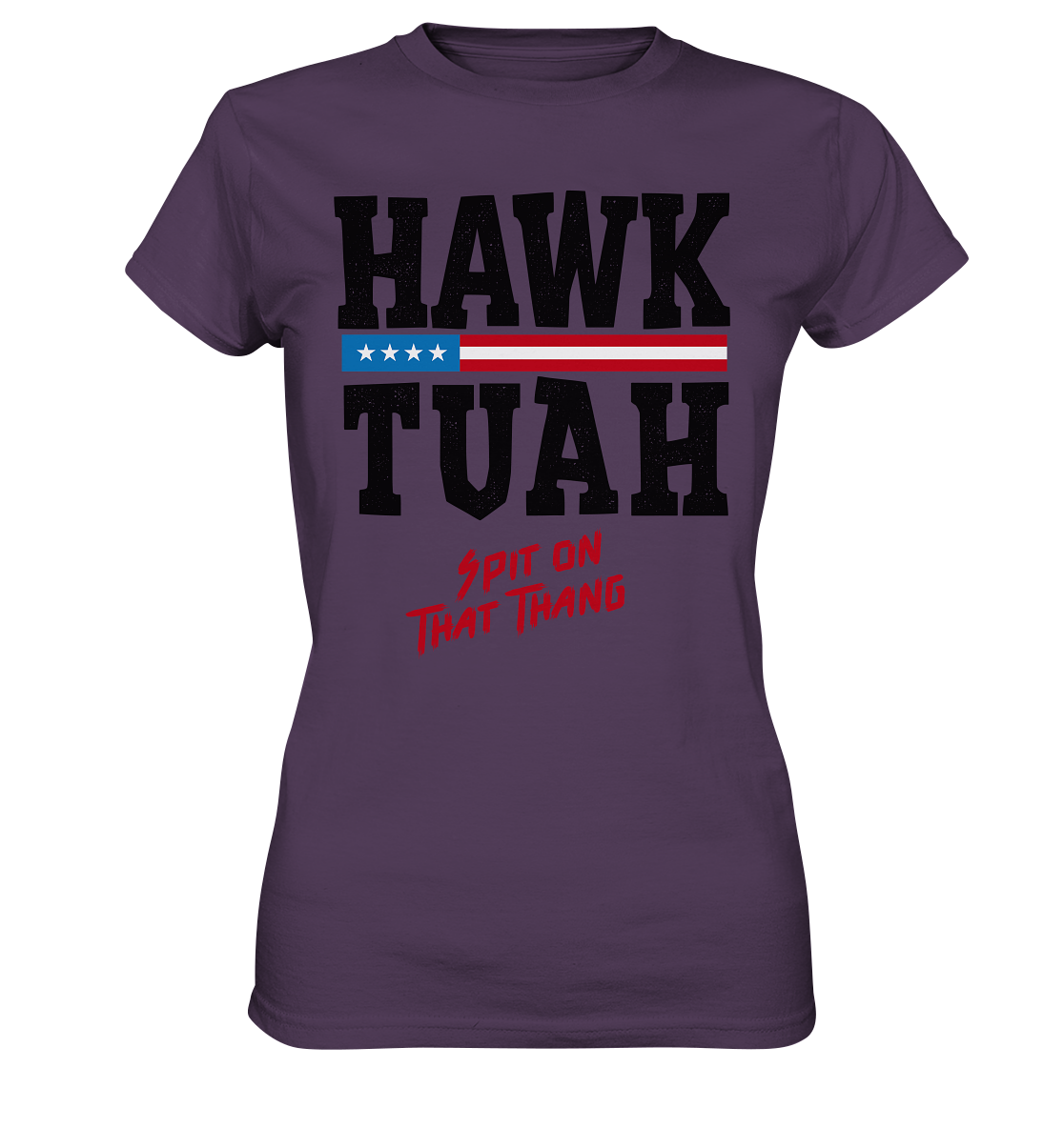 Hawk Tuah - Women's Premium Shirt