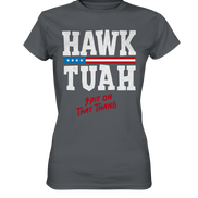 Hawk Tuah White  - Ladies Premium Shirt