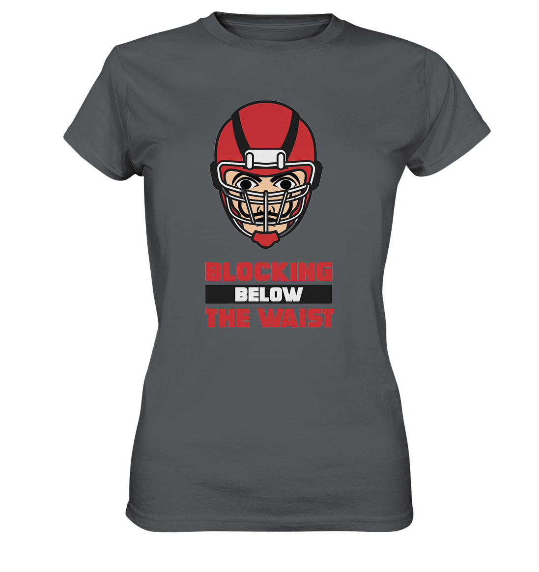 Blocking Below The Waist - Ladies Premium Shirt