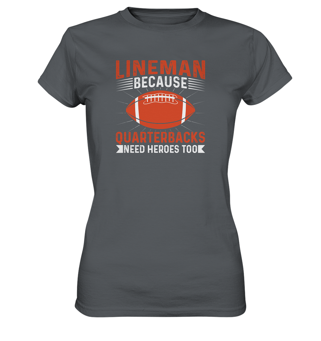 Lineman Quarterback Heroes - Ladies Premium Shirt